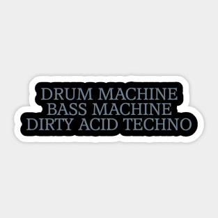 Dirty Acid Techno Sticker